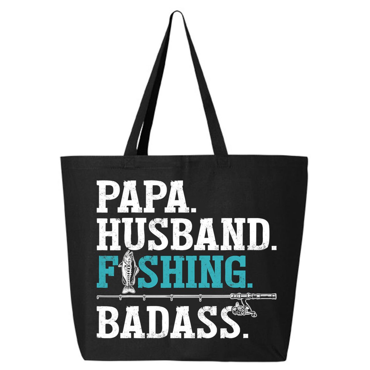 Fishing Papa Husband Fishing Badass Father's Day Gift 25L Jumbo Tote
