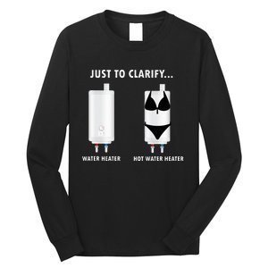 Funny Plumber Hot Water Heater Plumbing Dad Joke Long Sleeve Shirt