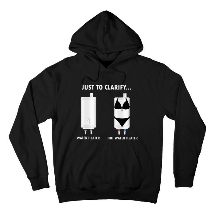 Funny Plumber Hot Water Heater Plumbing Dad Joke Tall Hoodie