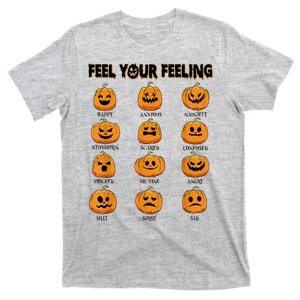 Feelings Pumpkins Halloween Mental Health Feel Your Feeling T-Shirt