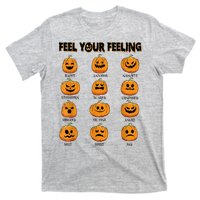 Feelings Pumpkins Halloween Mental Health Feel Your Feeling T-Shirt