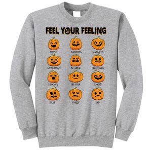 Feelings Pumpkins Halloween Mental Health Feel Your Feeling Sweatshirt