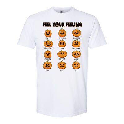 Feelings Pumpkins Halloween Mental Health Feel Your Feeling Softstyle CVC T-Shirt