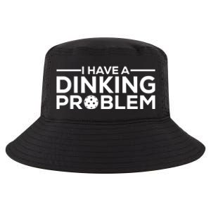 Funny Pickleball Humor I Have Dinking Problem Great Gift Cool Comfort Performance Bucket Hat