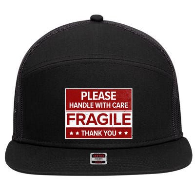 Fragile Please Handle With Care Sensitive Personality 7 Panel Mesh Trucker Snapback Hat
