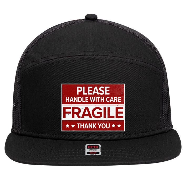 Fragile Please Handle With Care Sensitive Personality 7 Panel Mesh Trucker Snapback Hat