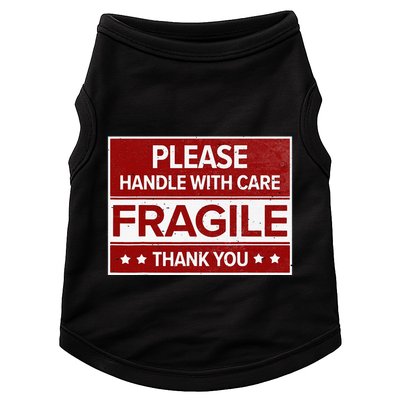 Fragile Please Handle With Care Sensitive Personality Doggie Tank