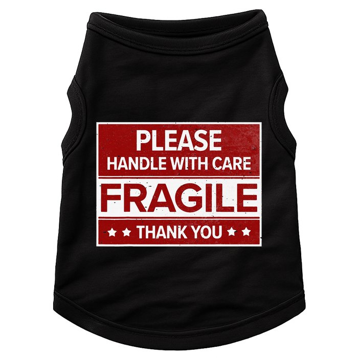 Fragile Please Handle With Care Sensitive Personality Doggie Tank