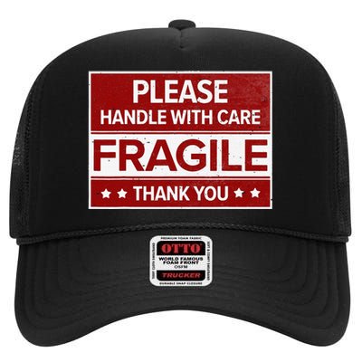 Fragile Please Handle With Care Sensitive Personality High Crown Mesh Back Trucker Hat