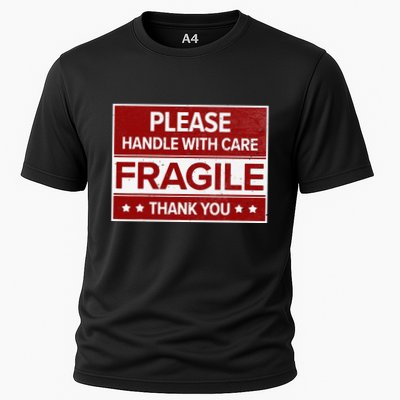 Fragile Please Handle With Care Sensitive Personality Cooling Performance Crew T-Shirt