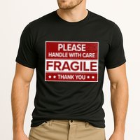 Fragile Please Handle With Care Sensitive Personality Performance Shirt