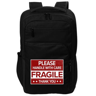 Fragile Please Handle With Care Sensitive Personality Impact Tech Backpack