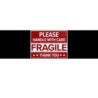 Fragile Please Handle With Care Sensitive Personality Bumper Sticker