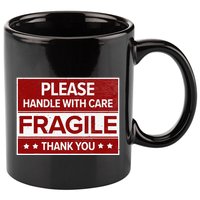 Fragile Please Handle With Care Sensitive Personality 11oz C Handle Ceramic Mug