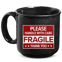 Fragile Please Handle With Care Sensitive Personality 15oz Campfire Ceramic Mug