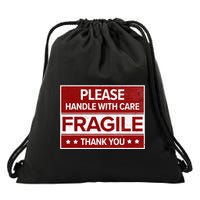 Fragile Please Handle With Care Sensitive Personality Drawstring Bag