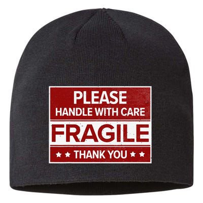 Fragile Please Handle With Care Sensitive Personality Sustainable Beanie