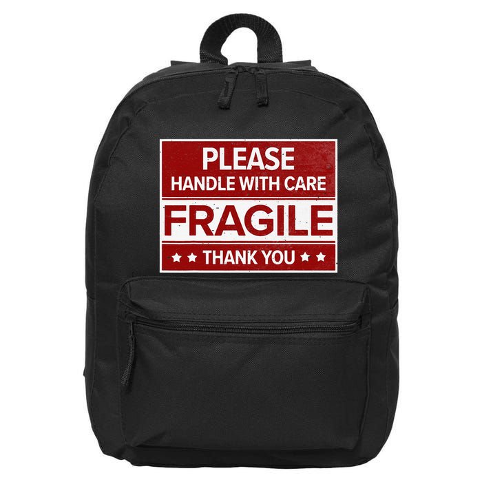 Fragile Please Handle With Care Sensitive Personality 16 in Basic Backpack