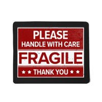 Fragile Please Handle With Care Sensitive Personality Mousepad