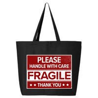 Fragile Please Handle With Care Sensitive Personality 25L Jumbo Tote