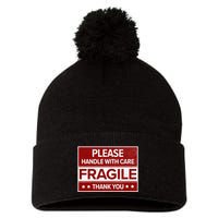 Fragile Please Handle With Care Sensitive Personality Pom Pom 12in Knit Beanie