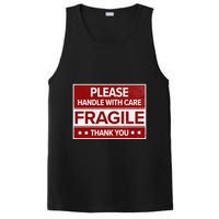 Fragile Please Handle With Care Sensitive Personality PosiCharge Competitor Tank