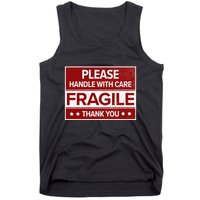 Fragile Please Handle With Care Sensitive Personality Tank Top