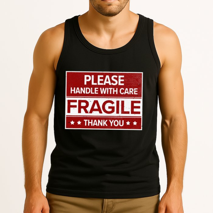 Fragile Please Handle With Care Sensitive Personality Tank Top