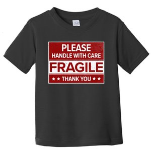 Fragile Please Handle With Care Sensitive Personality Toddler T-Shirt