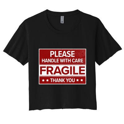Fragile Please Handle With Care Sensitive Personality Crop Top