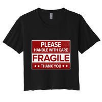 Fragile Please Handle With Care Sensitive Personality Crop Top