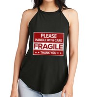 Fragile Please Handle With Care Sensitive Personality Women's Perfect Tri Rocker Tank
