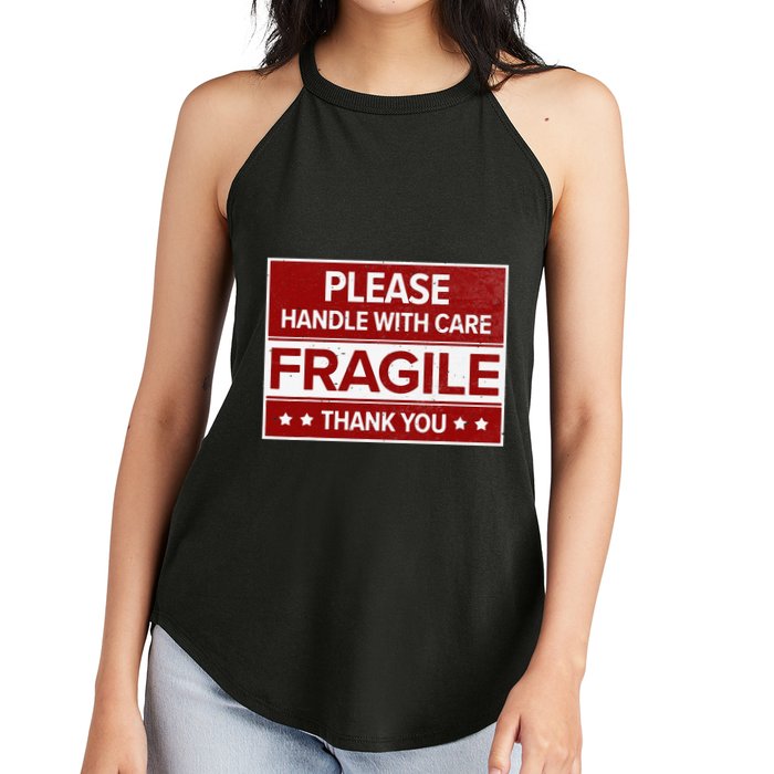 Fragile Please Handle With Care Sensitive Personality Women's Perfect Tri Rocker Tank