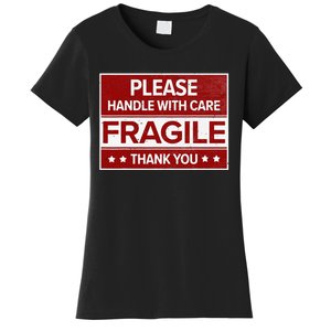 Fragile Please Handle With Care Sensitive Personality Women's T-Shirt