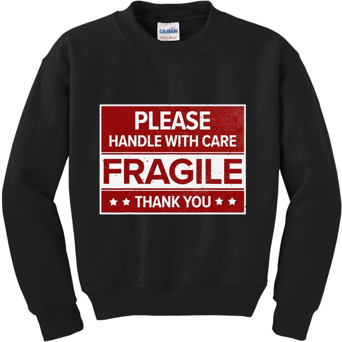 Fragile Please Handle With Care Sensitive Personality Kids Sweatshirt