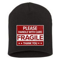 Fragile Please Handle With Care Sensitive Personality Short Acrylic Beanie