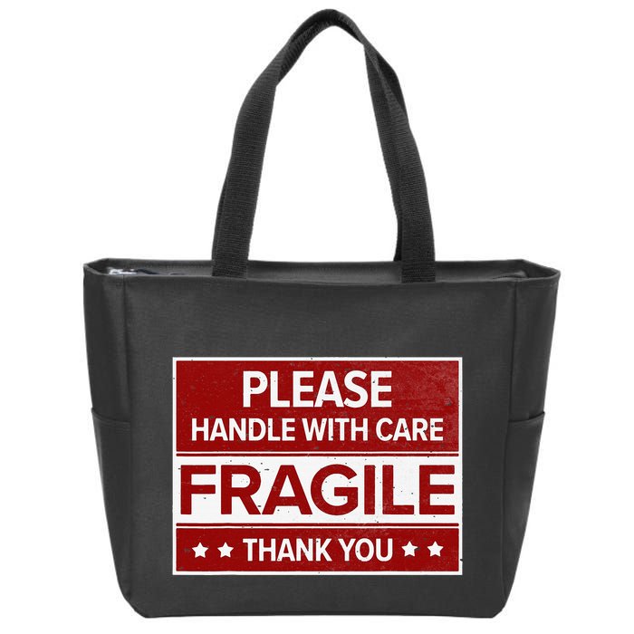 Fragile Please Handle With Care Sensitive Personality Zip Tote Bag