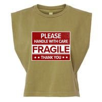 Fragile Please Handle With Care Sensitive Personality Garment-Dyed Women's Muscle Tee