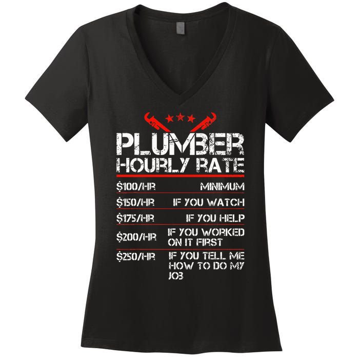 Funny Plumber Hourly Rates Plumber  Women's V-Neck T-Shirt