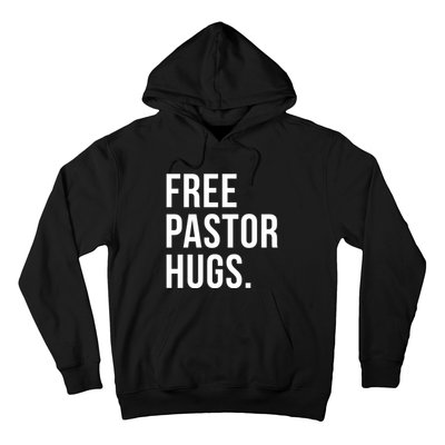 Free Pastor Hugs Funny Bible Church Humor Christian Greeter Hoodie