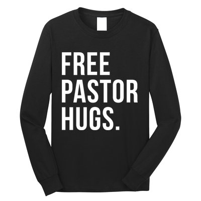 Free Pastor Hugs Funny Bible Church Humor Christian Greeter Long Sleeve Shirt