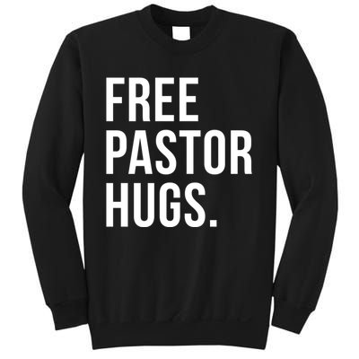 Free Pastor Hugs Funny Bible Church Humor Christian Greeter Sweatshirt