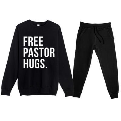 Free Pastor Hugs Funny Bible Church Humor Christian Greeter Premium Crewneck Sweatsuit Set