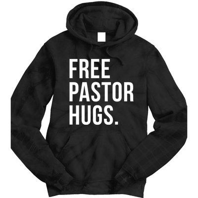 Free Pastor Hugs Funny Bible Church Humor Christian Greeter Tie Dye Hoodie