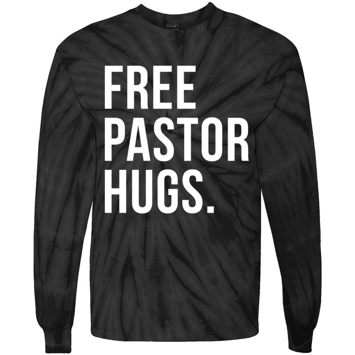 Free Pastor Hugs Funny Bible Church Humor Christian Greeter Tie-Dye Long Sleeve Shirt