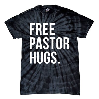 Free Pastor Hugs Funny Bible Church Humor Christian Greeter Tie-Dye T-Shirt