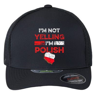 Funny Polish Heritage Meme IM Not Yelling IM Polish Pride Flexfit Unipanel Trucker Cap