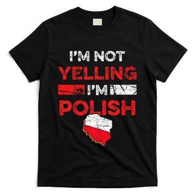 Funny Polish Heritage Meme IM Not Yelling IM Polish Pride T-Shirt