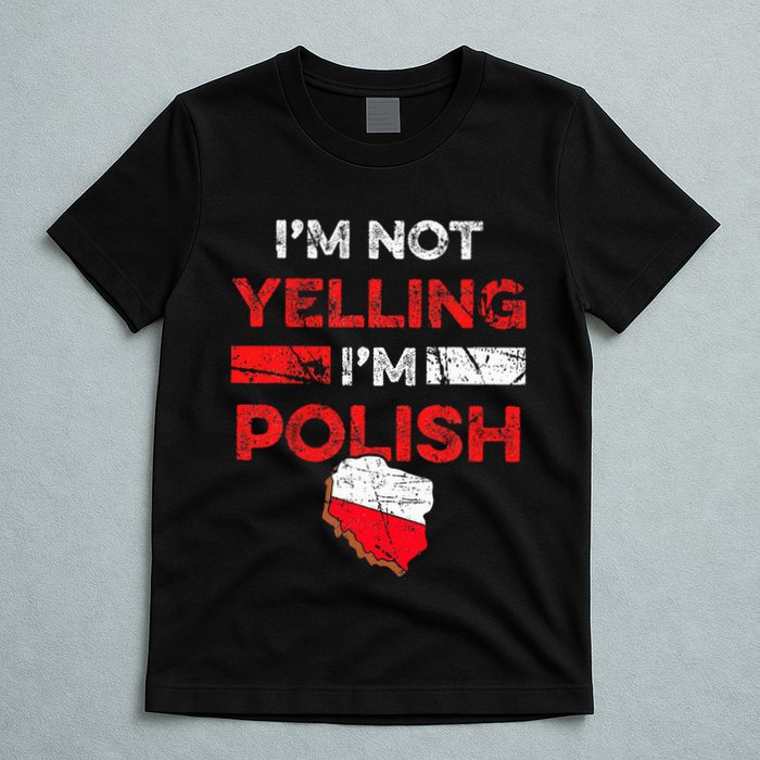 Funny Polish Heritage Meme IM Not Yelling IM Polish Pride T-Shirt