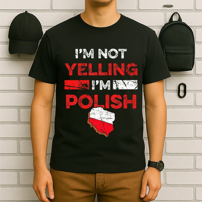 Funny Polish Heritage Meme IM Not Yelling IM Polish Pride T-Shirt